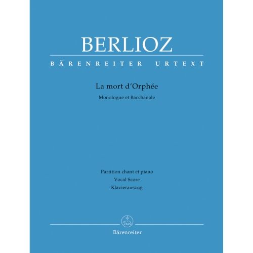 Berlioz, Hector - La mort d'Orphee (Urtext) (Fr).