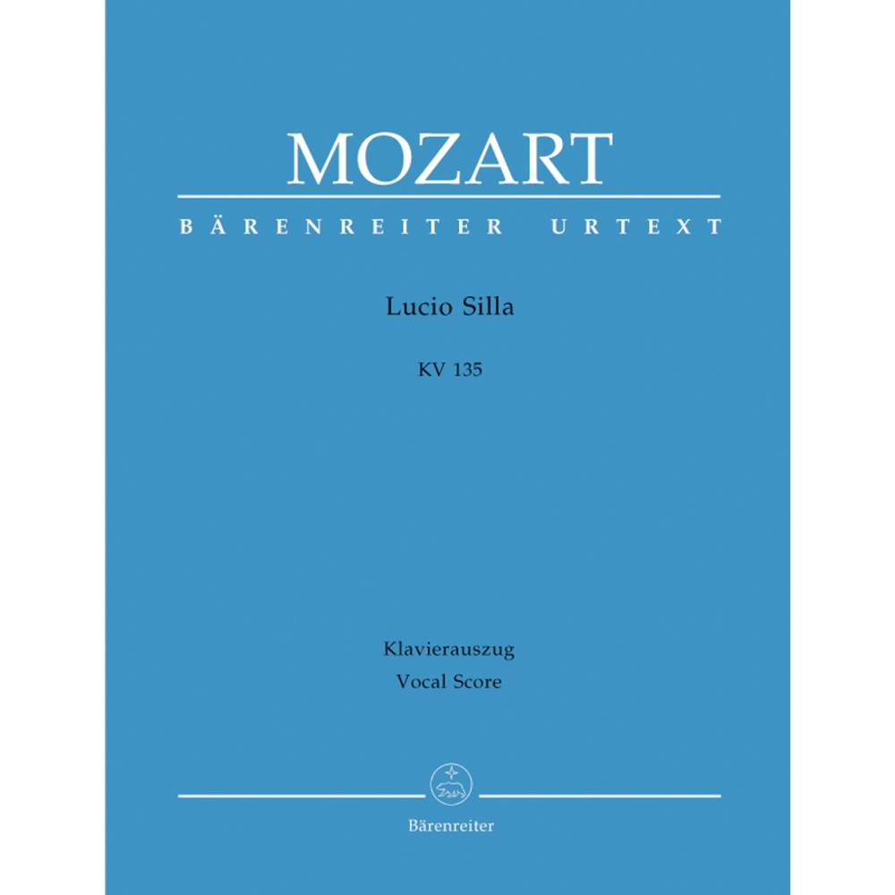 Mozart, W A - Lucio Silla (complete opera) (It-G) (K.135) (Urtext).