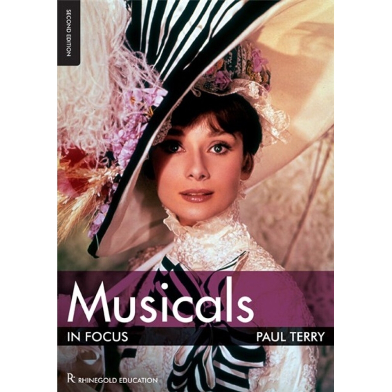 Paul Terry: Musicals In Focus - 2nd Edition