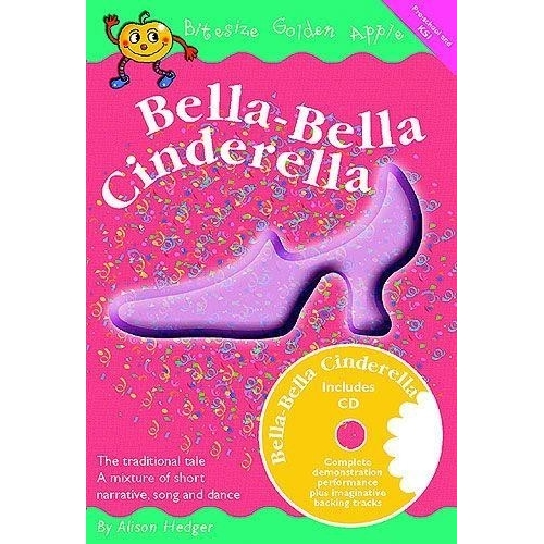 Bitesize Golden Apple: Bella-Bella Cinderella