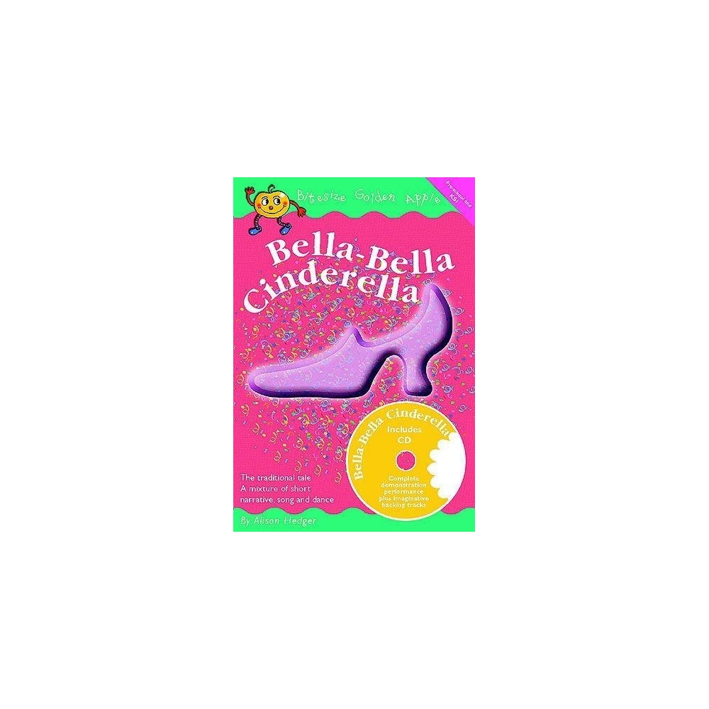 Bitesize Golden Apple: Bella-Bella Cinderella