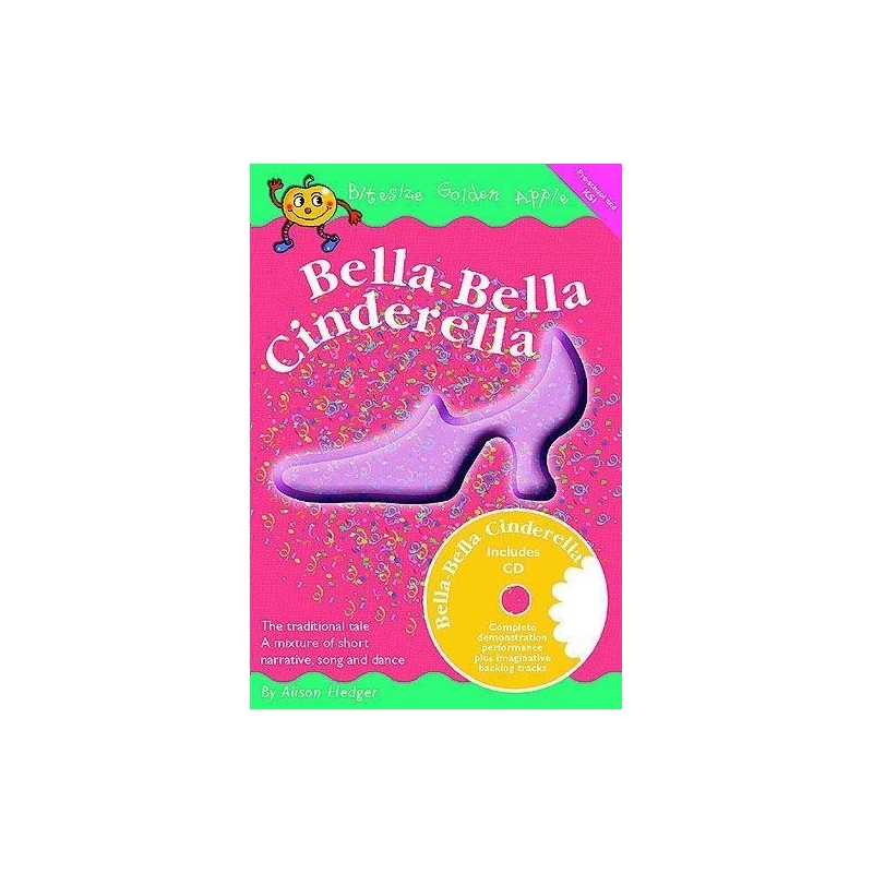 Bitesize Golden Apple: Bella-Bella Cinderella