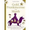 Hedger, Alison - Gold, Frankincense and Myrrh