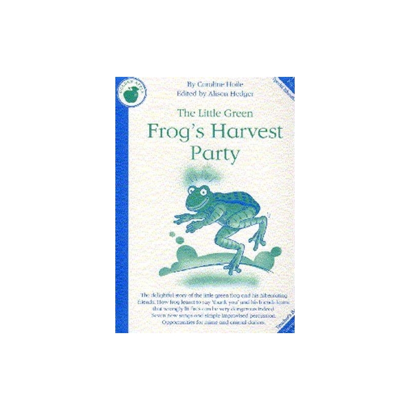 Hoile, Caroline - The Little Green Frogs Harvest Party