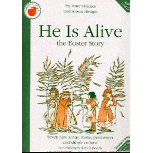Alison Hedger/Mary Holmes: He Is Alive (Teachers Book)