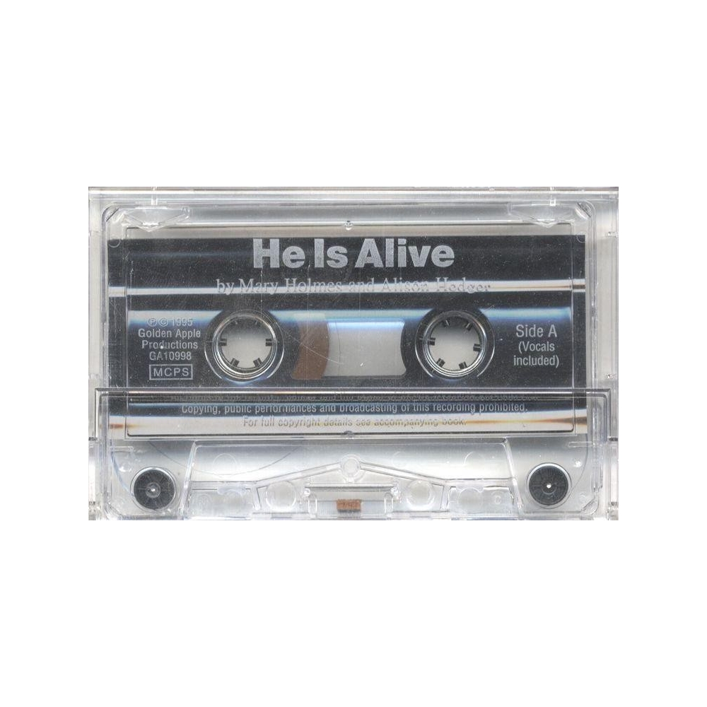 Alison Hedger/Mary Holmes: He Is Alive (Cassette)