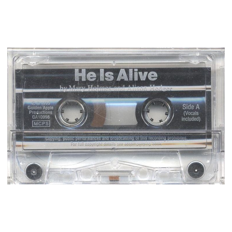 Alison Hedger/Mary Holmes: He Is Alive (Cassette)