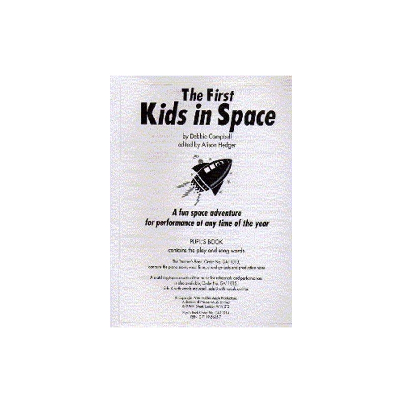 Campbell, Debbie - The First Kids In Space (Pupils Book)