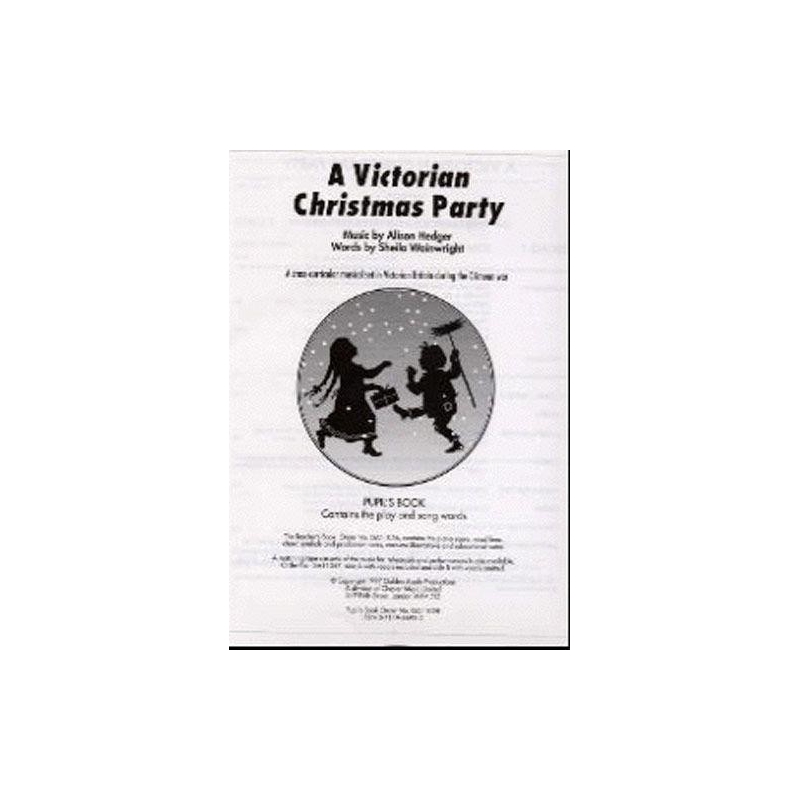 Hedger & Wainwright - A Victorian Christmas Party (Pupil's Book)