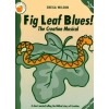 Wilson, Sheila - Fig Leaf Blues!