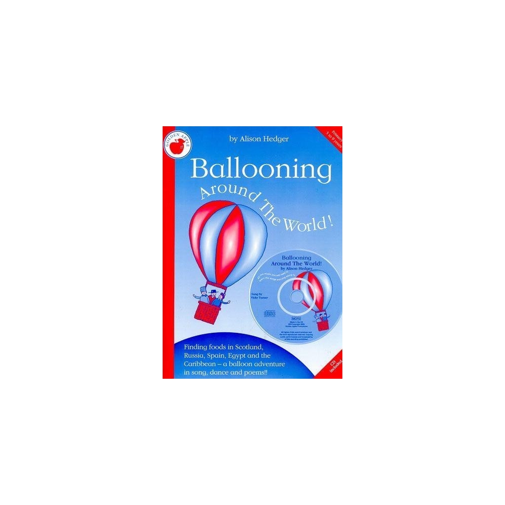 Hedger, Alison - Ballooning Around The World (Teachers Book/CD)