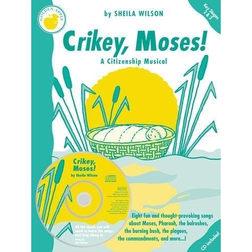 Wilson, Sheila - Crikey, Moses! (Teachers Book/CD)