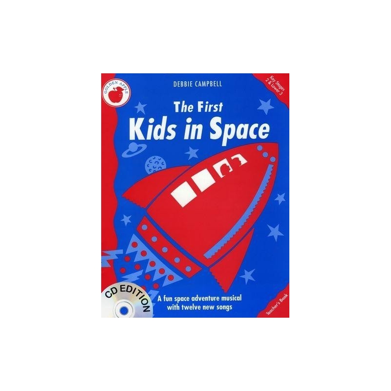 Campbell, Debbie - The First Kids In Space