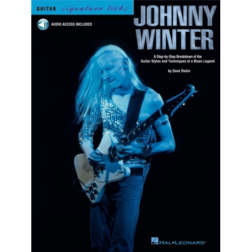 Guitar Signature Licks: Johnny Winter