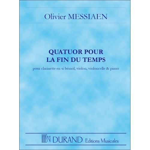 Messiaen, Olivier  -  Quatuor Pour La Fin Du Temps