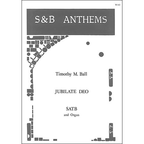 Ball, Timothy - Jubilate Deo