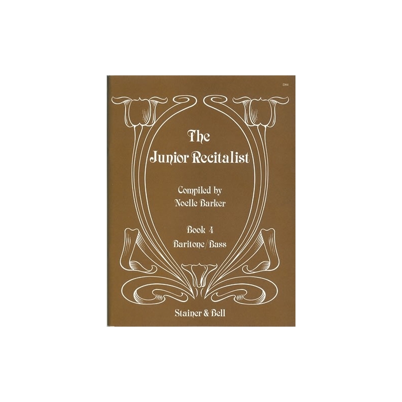 Barker, Noelle (compiler) - The Junior Recitalist Book 4. Baritone/Bass