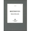 Beethoven - Bagatelles, The 17. Op. 119 and Op. 126