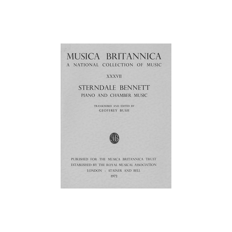 Bennett, W Sterndale - Selected Piano and Chamber Music