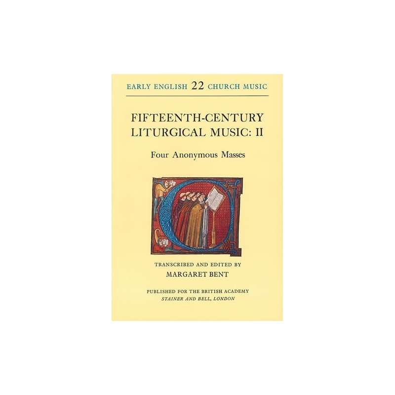 Bent, Margaret (ed) - Fifteenth-Century Liturgical Music: II - Four Anonymous Masses