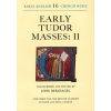 Bergsagel, John (ed) - Early Tudor Masses: II