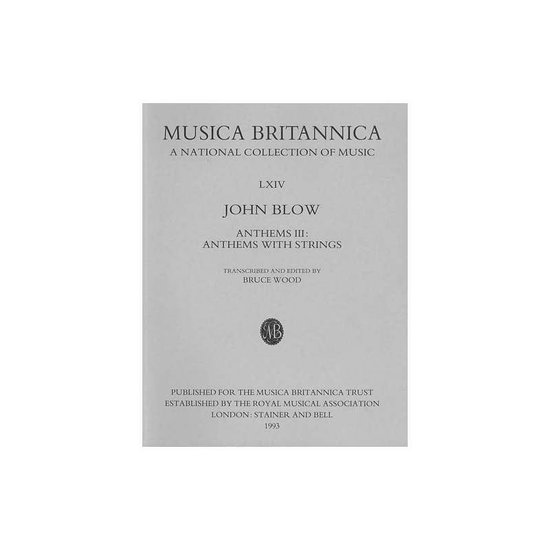 Blow, John - Anthems III: Anthems with Strings