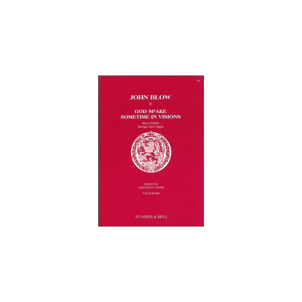 Blow, John - God spake sometimes in visions