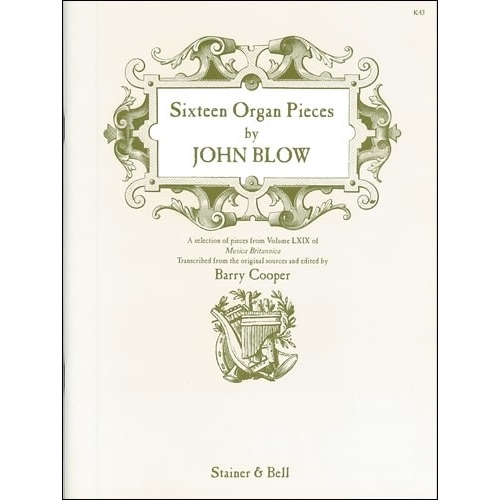 Blow, John - Sixteen Organ Pieces