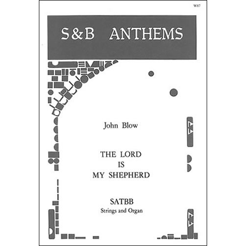 Blow, John - The Lord is my...