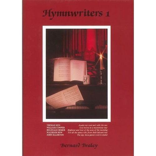 Braley, Bernard - Hymnwriters 1: Hardback