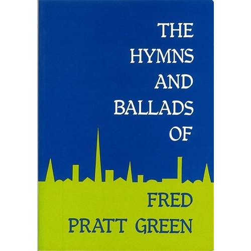 Green, Fred Pratt - Hymns...