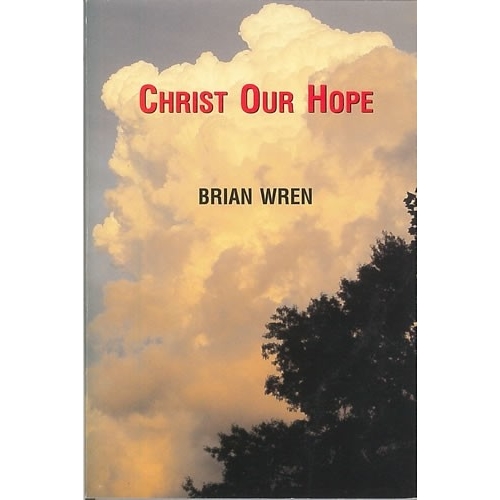 Wren, Brian - Christ Our...