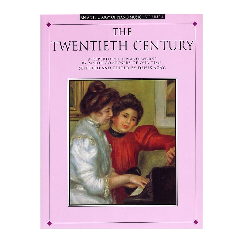Anthology Of Piano Music Volume 4: The Twentieth Century