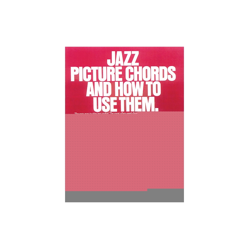 Jazz Picture Chords And How To Use Them