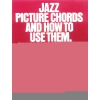 Jazz Picture Chords And How To Use Them