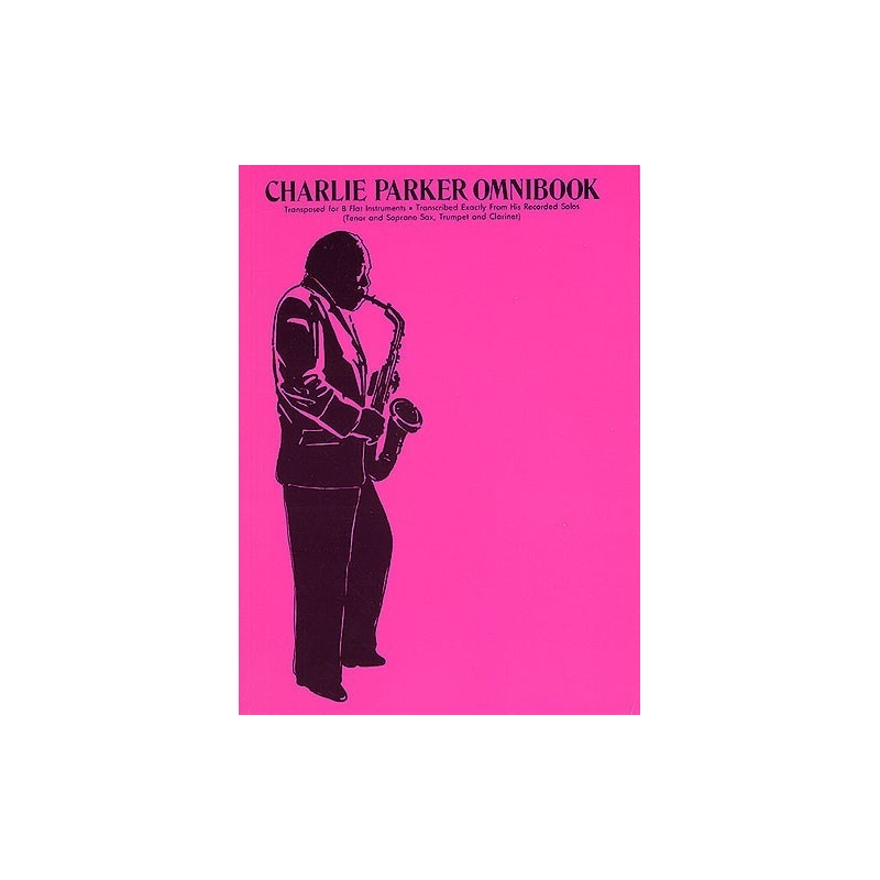 Charlie Parker Omnibook for all Bb Instruments