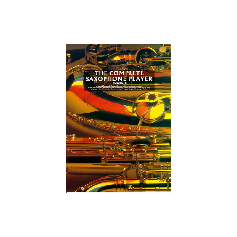 The Complete Saxophone Player Book 1