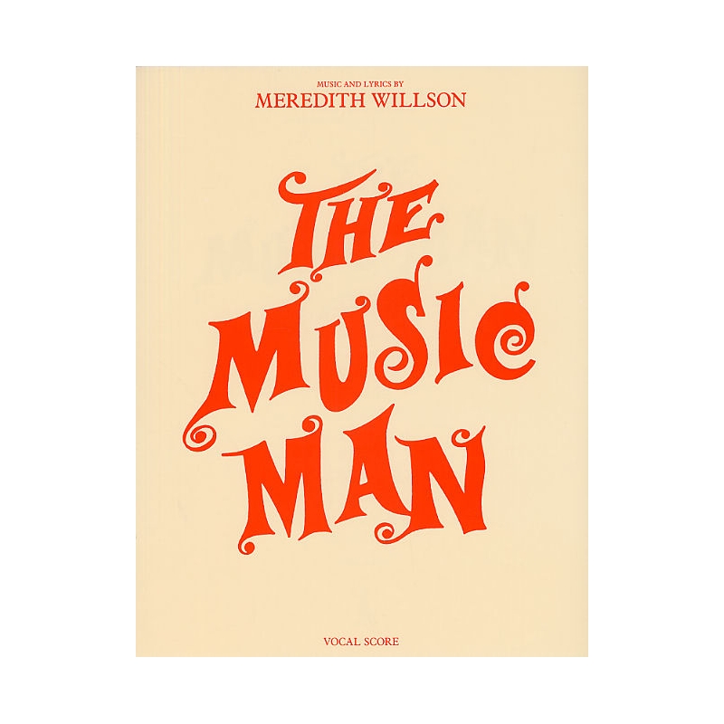 Willson, Meredith - The Music Man