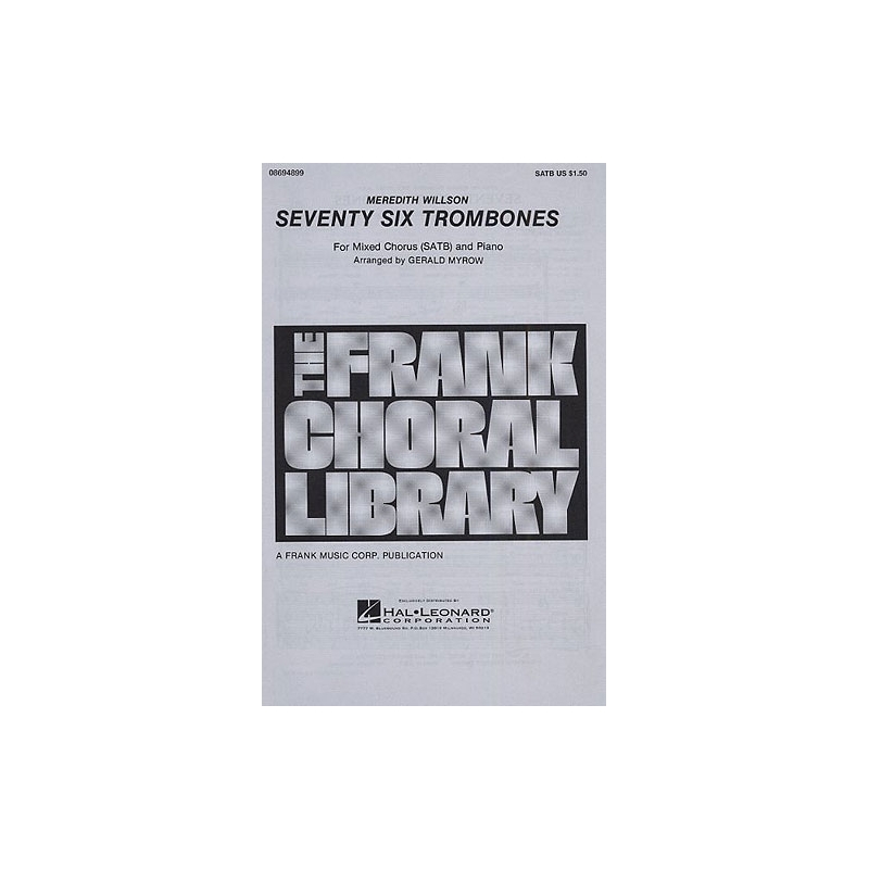 Meredith Willson: Seventy Six Trombones (SATB)