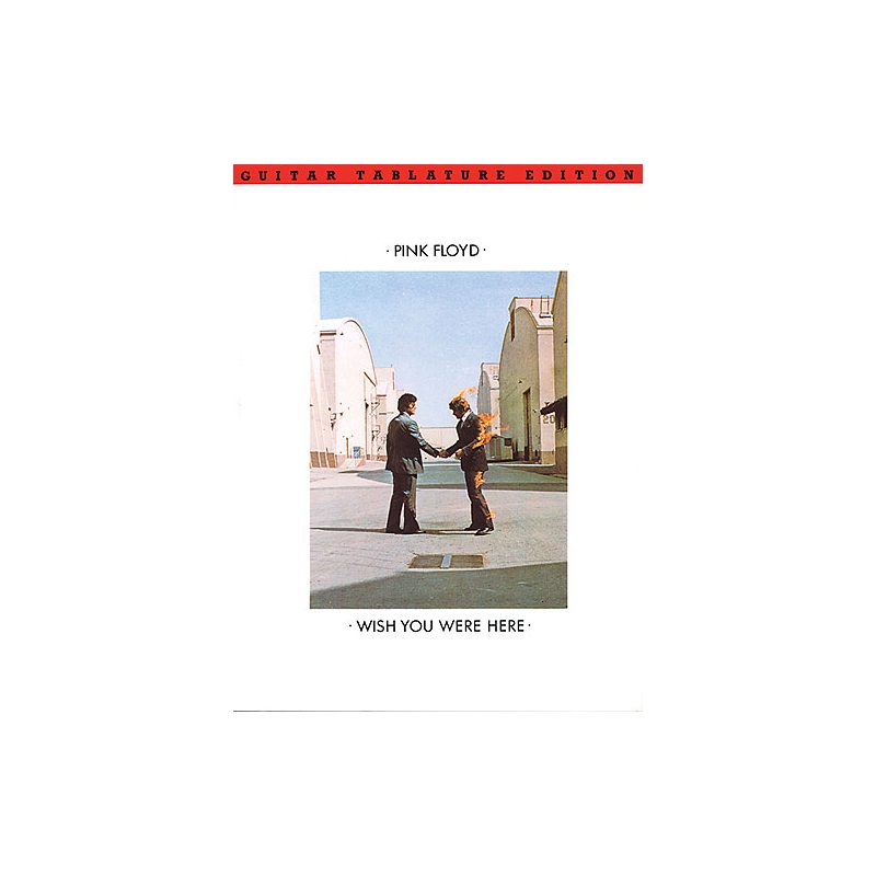 Pink Floyd: Wish You Were Here Guitar Tab Edition