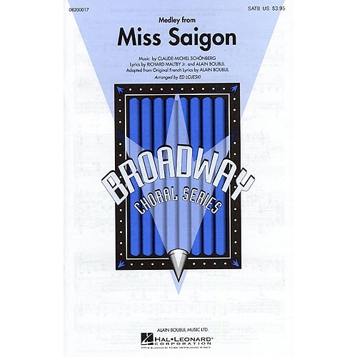 Claude-Michel Schonberg: Miss Saigon - Medley (SATB)