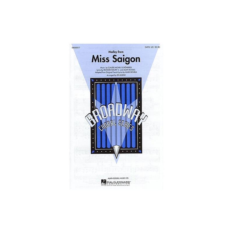 Claude-Michel Schonberg: Miss Saigon - Medley (SATB)
