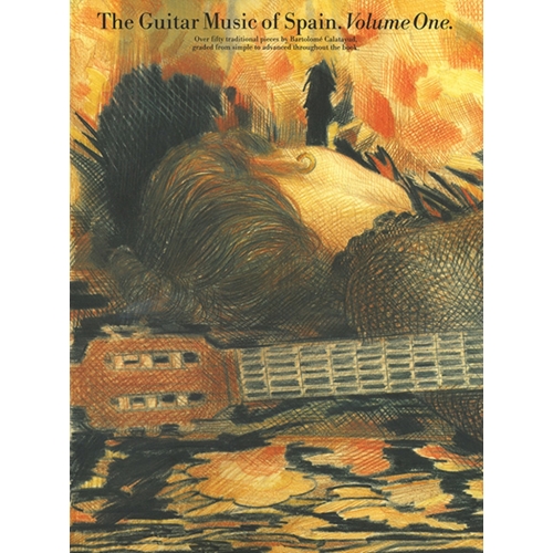 The Guitar Music Of Spain Volume 1