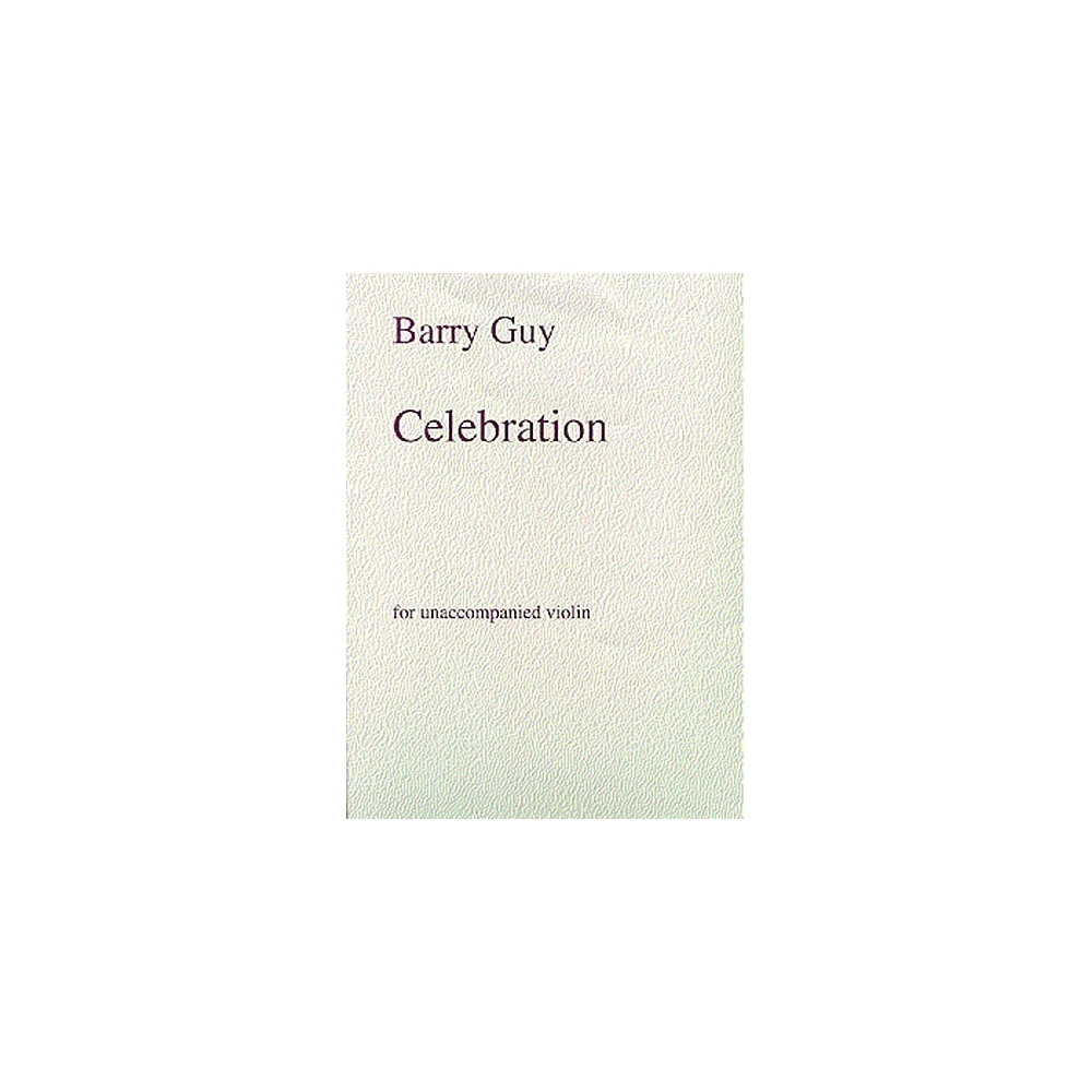 Guy, Barry - Celebration For Unaccompanied Violin
