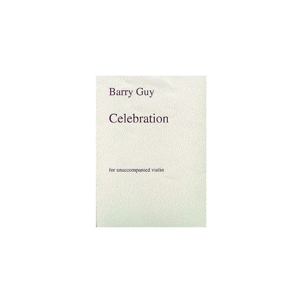 Barry Guy: Celebration For Unaccompanied Violin