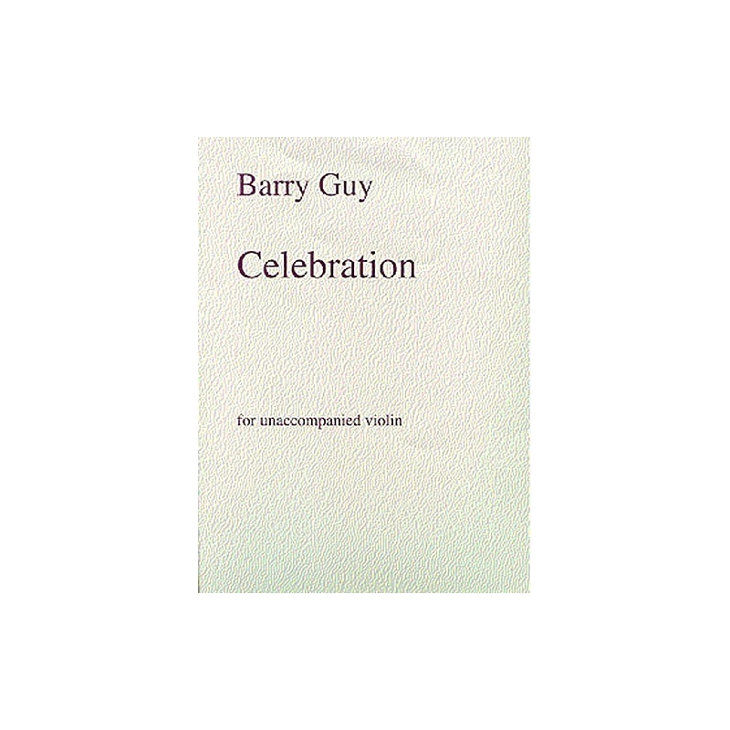 Guy, Barry - Celebration For Unaccompanied Violin