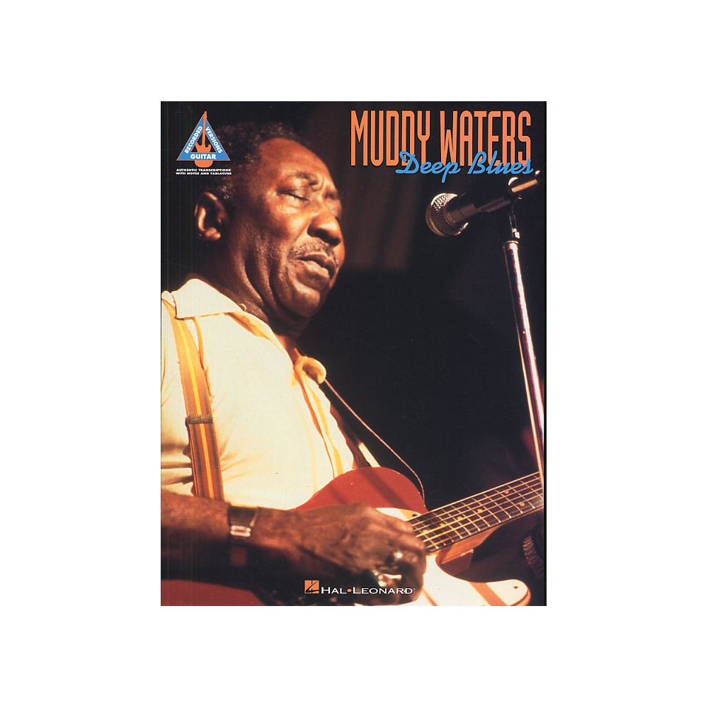 Muddy Waters: Deep Blues Guitar Recorded Versions