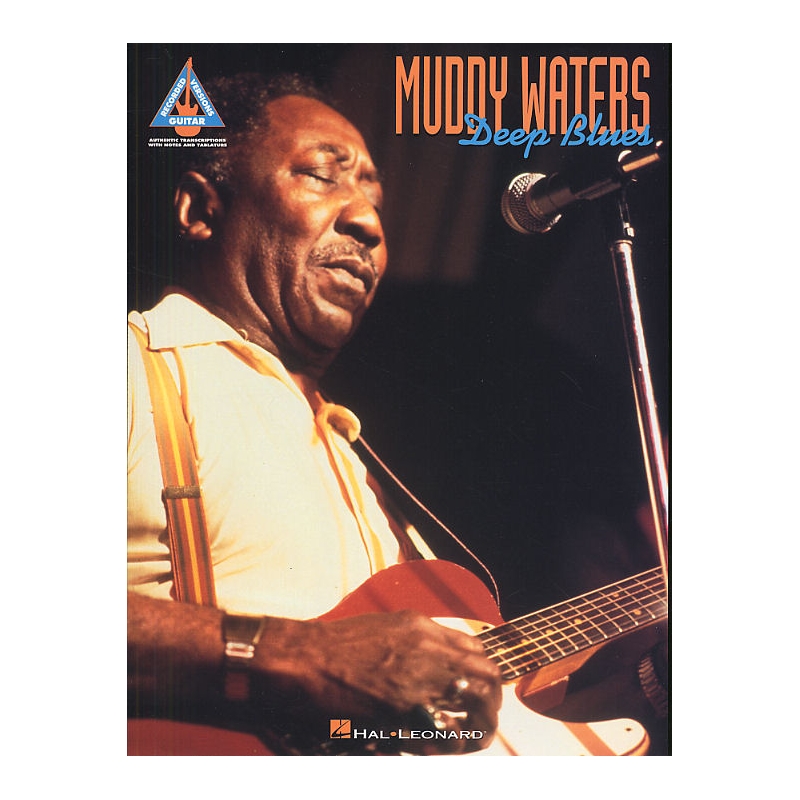 Muddy Waters: Deep Blues Guitar Recorded Versions