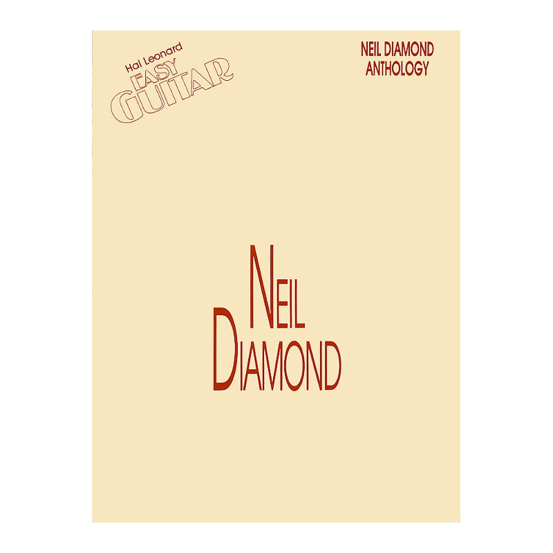 Neil Diamond Anthology Easy Guitar