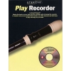 Step One: Play Recorder